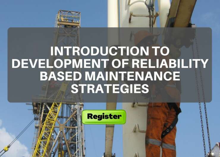 Introduction to Development of Reliability Based Maintenance Strategies