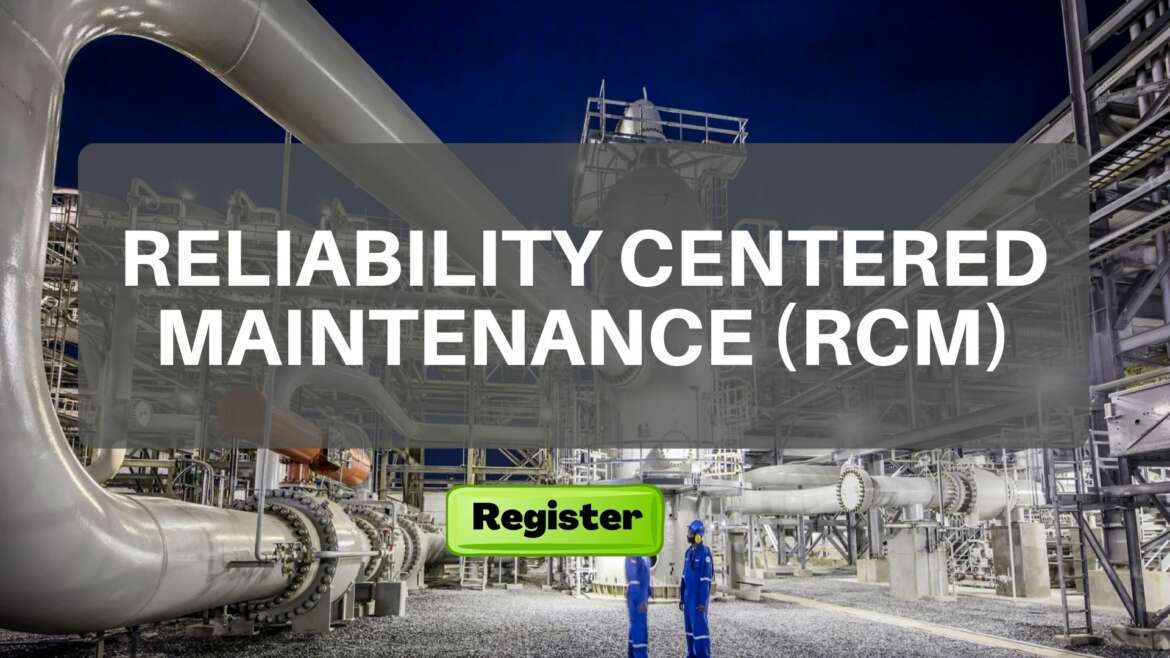 Reliability Centered Maintenance RCM